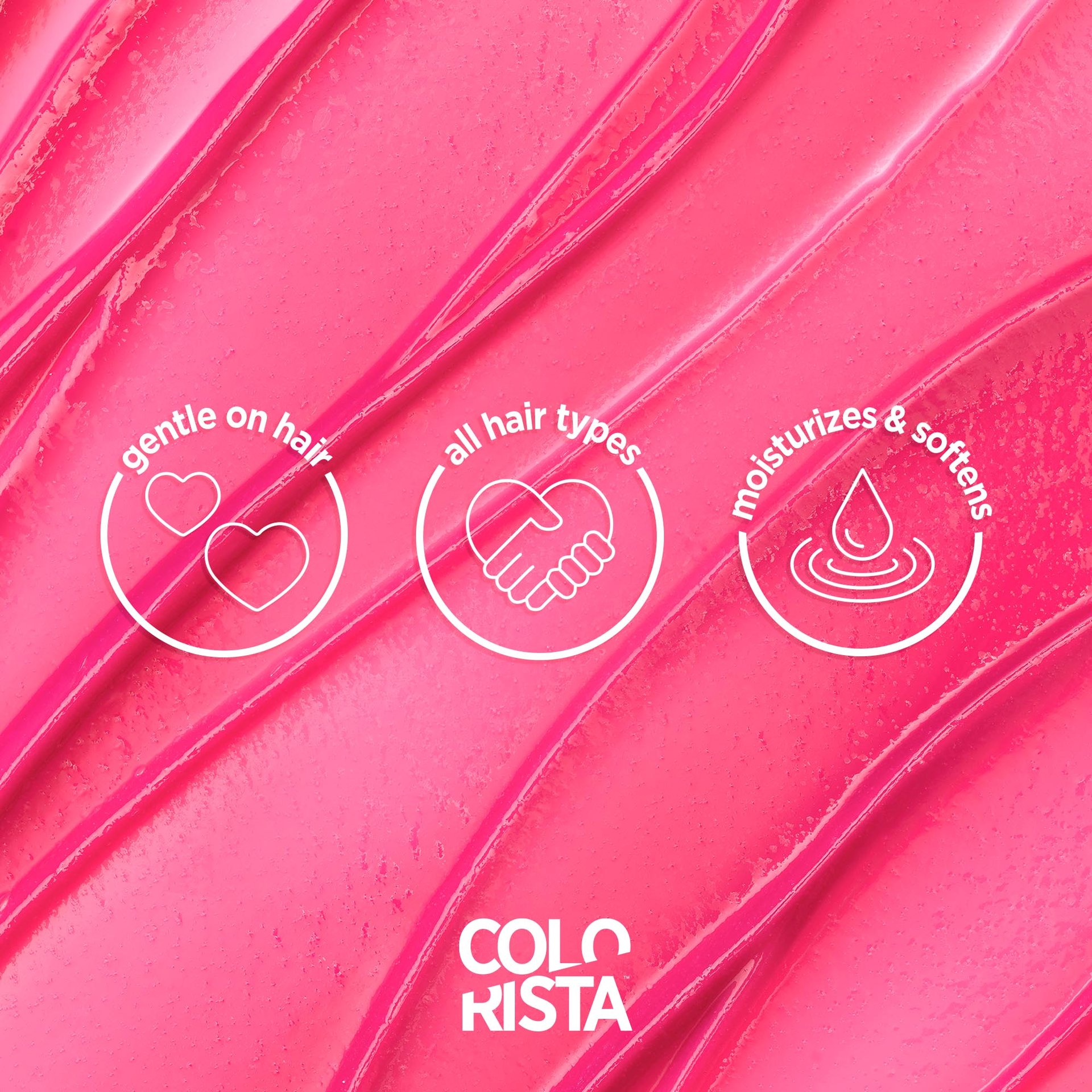 Benefits of the Colorista semi permanente which is gentle for hair, is made for all hair type. It moisturizers and leaves the hair soft.